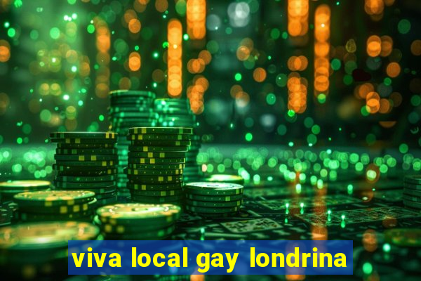 viva local gay londrina